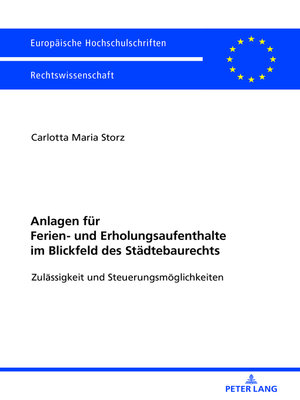 cover image of Anlagen fuer Ferien- und Erholungsaufenthalte im Blickfeld des Staedtebaurechts